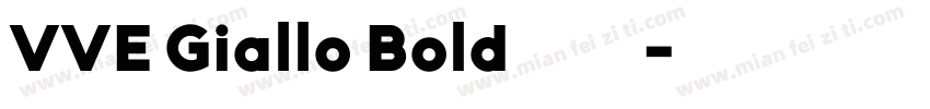 VVE Giallo Bold字体下载字体转换